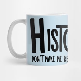 Repeat History Mug